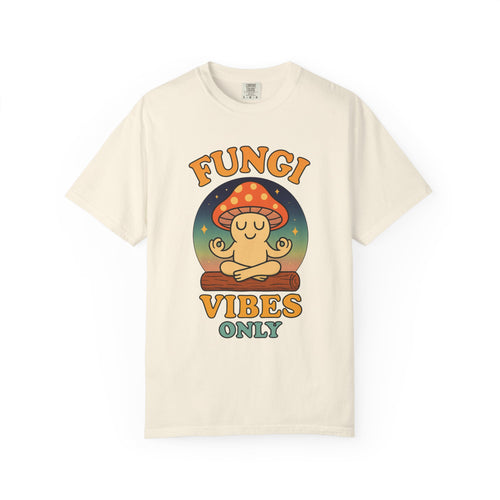 Fungi Vibes Only T-Shirt